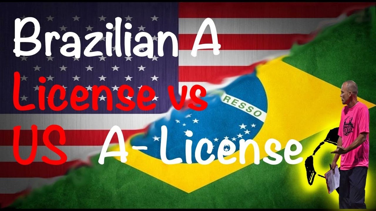 The Difference between US Soccer's A-License & Brasilian A | Coaching Education